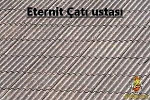 Eternit Çatı ustası-Eternit ustası
