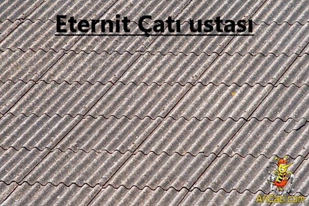Eternit Çatı ustası-Eternit ustası, hizmetlerimiz