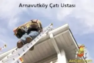 Arnavutköy Çatı Ustası
