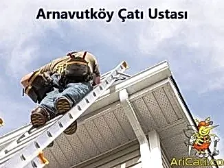Arnavutköy Çatı Ustası, arnavutköy bölgelerimiz