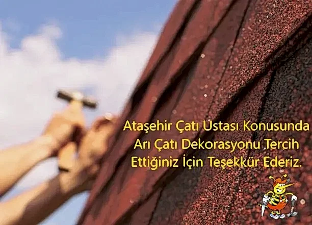 Ataşehir Çatı Ustası