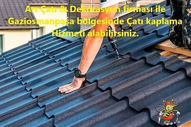 Gaziosmanpaşa Çatı ustası Hizmeti