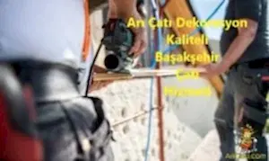 Kaliteli Başakşehir Çatı Ustası-Başakşehir Çatıcı 