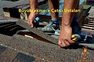 Büyükçekmece Çatı Ustası