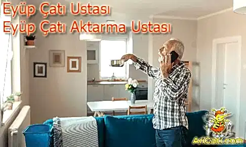 Eyüp çatı aktarma ustası,En uygun Çatı aktarma firması Eyüp