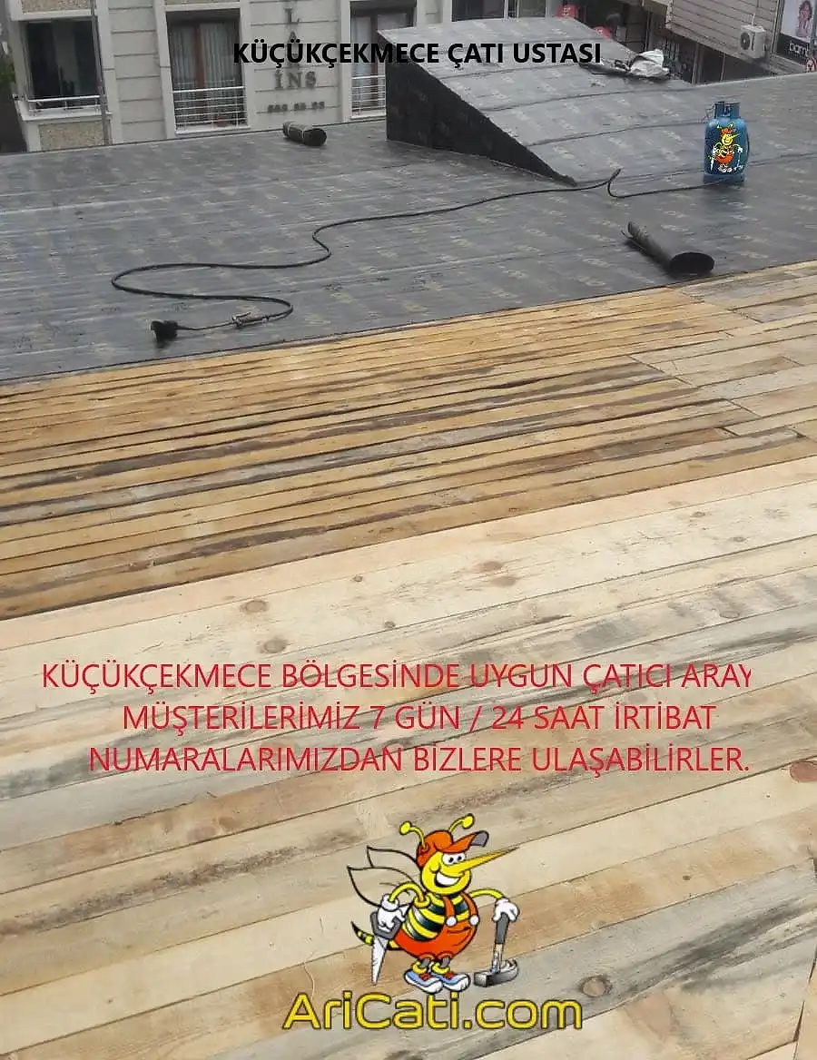 KÜÇÜKÇEKMECE ÇATI USTASI,KÜÇÜKÇEKMECE ÇATICI