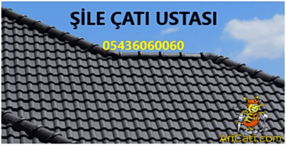 Şile Çatı Ustası, Şile çatıcı, Şile Çatı Tamiri